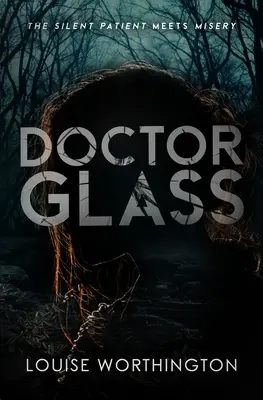 Doktor Glas: Ein psychologischer Thriller-Roman - Doctor Glass: A Psychological Thriller Novel