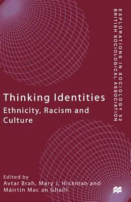 Identitäten denken: Ethnizität, Rassismus und Kultur - Thinking Identities: Ethnicity, Racism and Culture