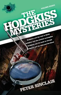 Die Hodgkiss-Rätsel: Hodgkiss und der Besuch in Henly und andere Geheimnisse - The Hodgkiss Mysteries: Hodgkiss and the visit to Henly and Other Mysteries