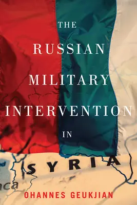 Die russische Militärintervention in Syrien - The Russian Military Intervention in Syria