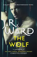 Der Wolf - Buch zwei des Gefangenenlagers der Black Dagger Brotherhood - The Wolf - Book Two in The Black Dagger Brotherhood Prison Camp
