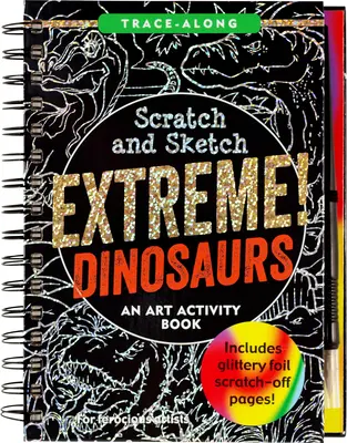 Scratch & Sketch Extreme Dinosaurier - Scratch & Sketch Extreme Dinosaurs