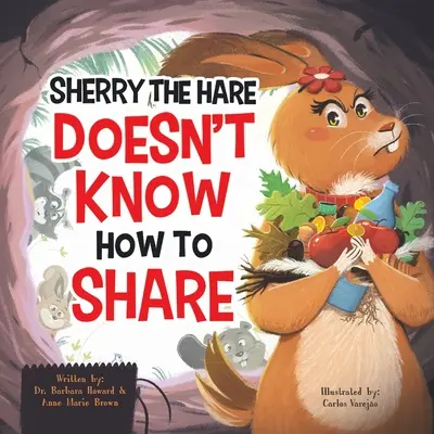 Sherry, der Hase, weiß nicht, wie man teilt - Sherry the Hare Doesn't Know How to Share