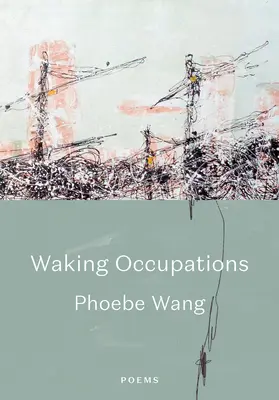 Wachende Berufe: Gedichte - Waking Occupations: Poems