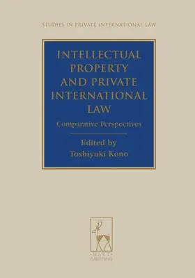 Geistiges Eigentum und internationales Privatrecht - Intellectual Property and Private International Law