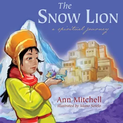 Der Schneelöwe: Eine spirituelle Reise - The Snow Lion: A Spiritual Journey