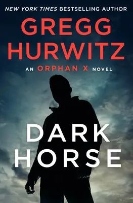 Dunkles Pferd: Ein Orphan-X-Roman - Dark Horse: An Orphan X Novel