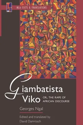 Giambatista Viko; oder: Die Vergewaltigung des afrikanischen Diskurses - Giambatista Viko; Or, the Rape of African Discourse