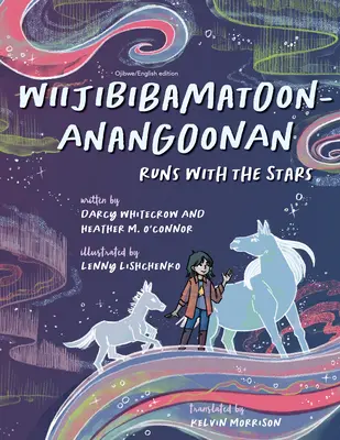 Wiijibibamatoon Anangoonan/Läuft mit den Sternen - Wiijibibamatoon Anangoonan/Runs with the Stars