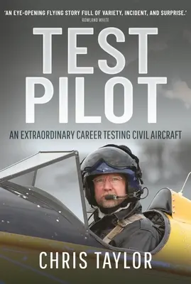 Testpilot: Eine außergewöhnliche Karriere als Testpilot für zivile Flugzeuge - Test Pilot: An Extraordinary Career Testing Civil Aircraft