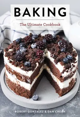 Backen: Das ultimative Kochbuch - Baking: The Ultimate Cookbook