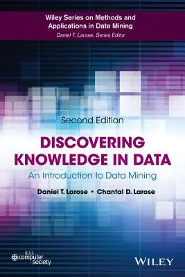 Wissen in Daten entdecken: Eine Einführung in das Data Mining - Discovering Knowledge in Data: An Introduction to Data Mining