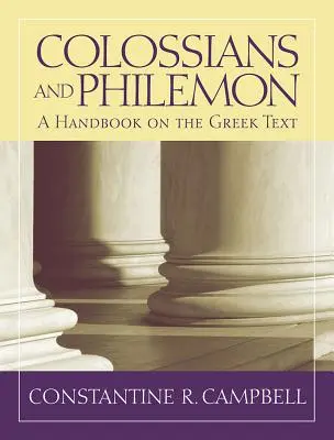 Kolosser und Philemon: Ein Handbuch zum griechischen Text - Colossians and Philemon: A Handbook on the Greek Text