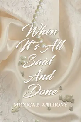 Wenn alles gesagt und getan ist - When It's All Said and Done