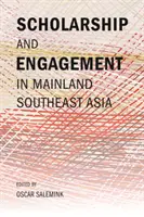 Wissenschaft und Engagement auf dem südostasiatischen Festland - Scholarship and Engagement in Mainland Southeast Asia