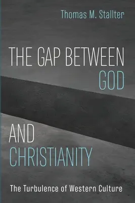 Die Kluft zwischen Gott und dem Christentum - The Gap Between God and Christianity