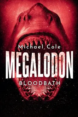 Megalodon: Blutbad - Megalodon: Bloodbath