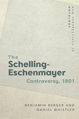 Der Schelling-Eschenmayer-Streit, 1801: Natur und Identität - The Schelling-Eschenmayer Controversy, 1801: Nature and Identity
