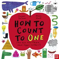 Wie man bis EINS zählt - (und nicht einmal an größere Zahlen denkt!) - How to Count to ONE - (And don't even THINK about bigger numbers!)