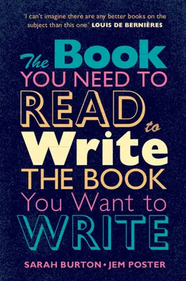 Das Buch, das Sie lesen müssen, um das Buch zu schreiben, das Sie schreiben wollen: Ein Handbuch für Belletristik-Autoren - The Book You Need to Read to Write the Book You Want to Write: A Handbook for Fiction Writers