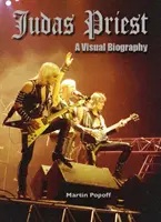 Judas Priest: Eine visuelle Biographie - Judas Priest: A Visual Biography