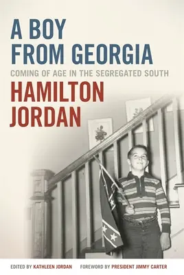 Ein Junge aus Georgia: Erwachsenwerden im segregierten Süden - A Boy from Georgia: Coming of Age in the Segregated South