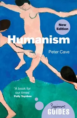 Humanismus: Ein Leitfaden für Einsteiger (Aktualisierte Ausgabe) - Humanism: A Beginner's Guide (Updated Edition)