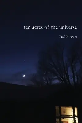 Zehn Hektar des Universums - Ten Acres of the Universe