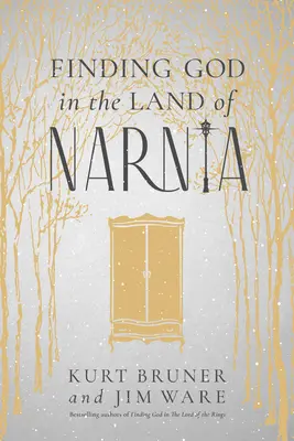 Gott finden im Land von Narnia - Finding God in the Land of Narnia