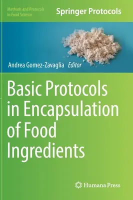 Grundlegende Protokolle zur Verkapselung von Lebensmittelzutaten - Basic Protocols in Encapsulation of Food Ingredients