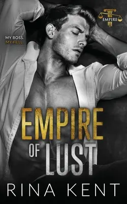 Imperium der Lust: Ein Liebesroman zwischen Feinden mit Vorteilen - Empire of Lust: An Enemies with Benefits Romance