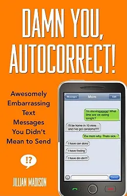 Verdammt seist du, Autokorrektur! - Damn You, Autocorrect!