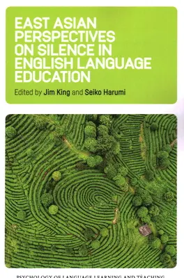 Ostasiatische Perspektiven zur Stille im Englischunterricht - East Asian Perspectives on Silence in English Language Education