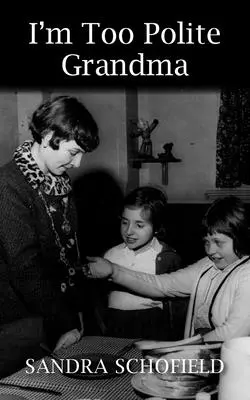 Ich bin zu höflich, Oma - I'm Too Polite Grandma