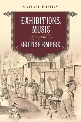 Ausstellungen, Musik und das britische Empire - Exhibitions, Music and the British Empire