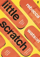little scratch - Auf der Shortlist für den Goldsmiths Prize 2021 - little scratch - Shortlisted for The Goldsmiths Prize 2021