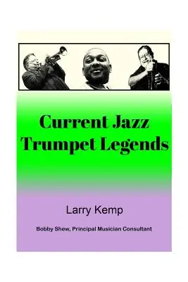 Aktuelle Jazztrompeten-Legenden - Current Jazz Trumpet Legends