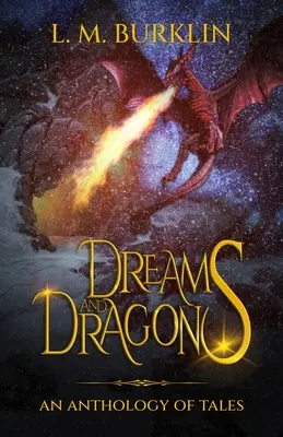 Träume und Drachen: Eine Anthologie von Märchen - Dreams & Dragons: An Anthology of Tales