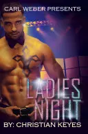 Ladies Night: Carl Weber stellt vor - Ladies Night: Carl Weber Presents