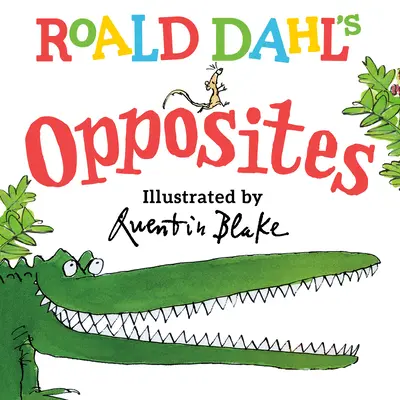 Roald Dahl Gegensätze - Roald Dahl Opposites