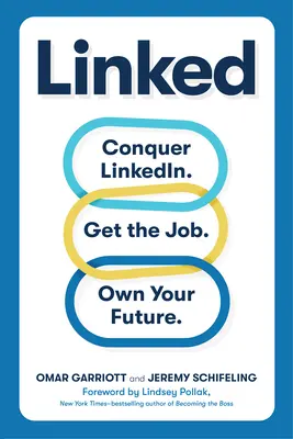 Verknüpft: Erobern Sie Linkedin. Holen Sie sich Ihren Traumjob. Own Your Future. - Linked: Conquer Linkedin. Get Your Dream Job. Own Your Future.