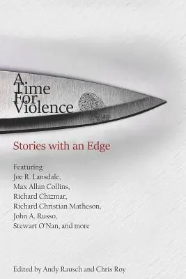 Eine Zeit für Gewalt: Geschichten mit Pfiff - A Time For Violence: Stories with an Edge