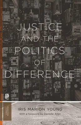 Gerechtigkeit und die Politik des Unterschieds - Justice and the Politics of Difference