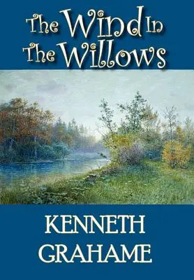 Der Wind in den Weiden (The Wind in the Willows) - The Wind in the Willows