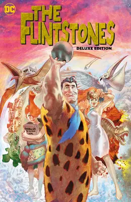 The Flintstones die Deluxe Edition - The Flintstones the Deluxe Edition