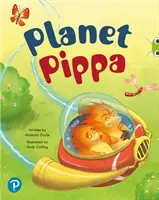 Bug Club Gemeinsames Lesen: Planet Pippa (Rezeption) - Bug Club Shared Reading: Planet Pippa (Reception)