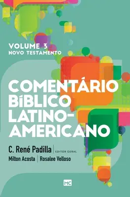 Comentrio Bblico Latino-americano - Band 3: Novo Testamento - Comentrio Bblico Latino-americano - Volume 3: Novo Testamento