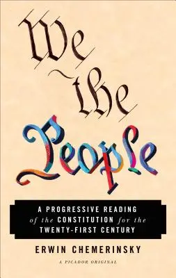 Wir, das Volk: Eine fortschrittliche Lesart der Verfassung für das einundzwanzigste Jahrhundert - We the People: A Progressive Reading of the Constitution for the Twenty-First Century