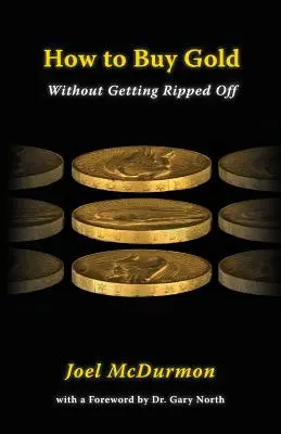 Wie man Gold kauft: Ohne abgezockt zu werden - How to Buy Gold: Without Getting Ripped Off