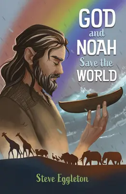 Gott und Noah retten die Welt - God and Noah Save the World